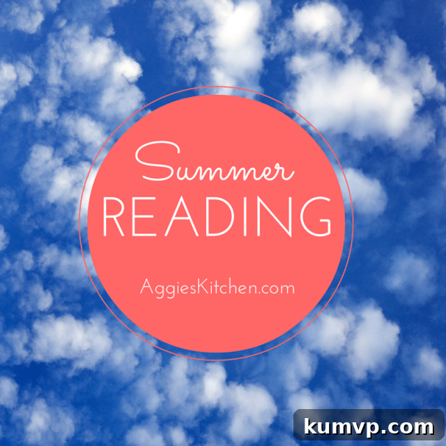 Sun-Drenched Pages: Your Ultimate Summer Reading Guide 2 Aggie's Kitchen Summer Reading List: Dive into the Best Books