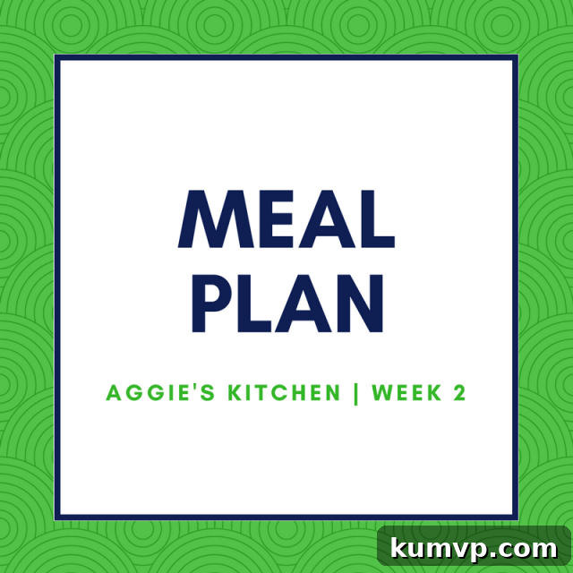 Weekly Meal Plan Week 2 - Aggie's Kitchen | Stress-Free Family Dinners