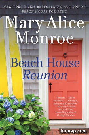 Book cover for 'Beach House Reunion' by Mary Alice Monroe, featuring a vibrant coastal scene with a beach, palm trees, and sea turtles.